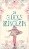 Buchcover und Innenansicht für das Buch: Die Glücksbringerin