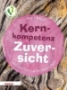 Buchcover und Innenansicht für das Buch: Kernkompetenz Zuversicht