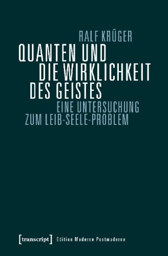 Buchcover und Innenansicht für das Buch: Quanten und die Wirklichkeit des Geistes