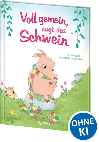 Buchcover und Innenansicht für das Buch: Voll gemein, sagt das Schwein