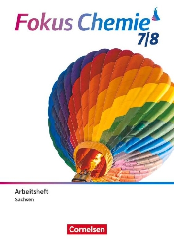 Buchcover und Innenansicht für das Buch: Fokus Chemie 7./8. Schuljahr - Gymnasium Sachsen ab 2024 - Neubearbeitung - Arbeitsheft