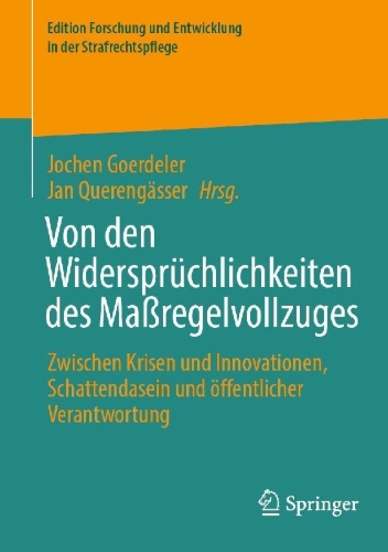 Buchcover und Innenansicht für das Buch: Von den Widersprüchlichkeiten des Maßregelvollzuges