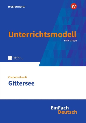 Buchcover und Innenansicht für das Buch: Gittersee. EinFach Deutsch Unterrichtsmodelle