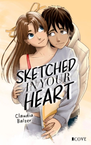 Buchcover und Innenansicht für das Buch: Sketched in Your Heart (Fandom Love 1)