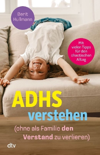 Buchcover und Innenansicht für das Buch: ADHS verstehen - ohne als Familie den Verstand zu verlieren