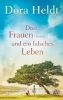 Buchcover und Innenansicht für das Buch: Drei Frauen und ein falsches Leben