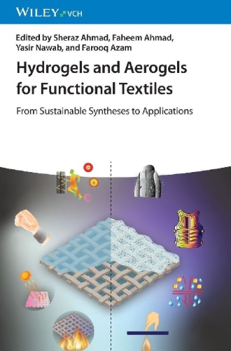Buchcover und Innenansicht für das Buch: Hydrogels and Aerogels for Functional Textiles
