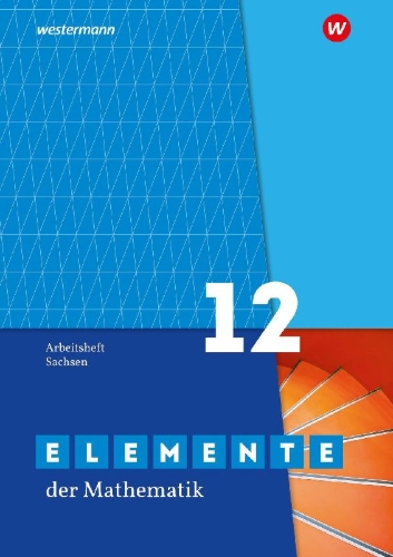Buchcover und Innenansicht für das Buch: Elemente der Mathematik SII. 12. Arbeitsheft Grundkurs / Leistungskurs. Für Sachsen