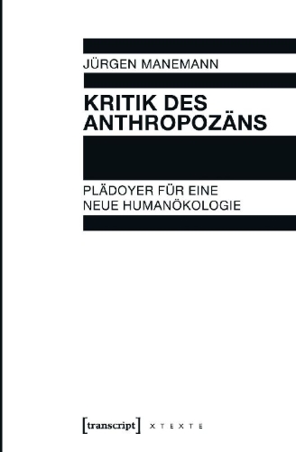 Buchcover und Innenansicht für das Buch: Kritik des Anthropozäns