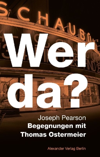 Buchcover und Innenansicht für das Buch: Wer da? Begegnungen mit Thomas Ostermeier