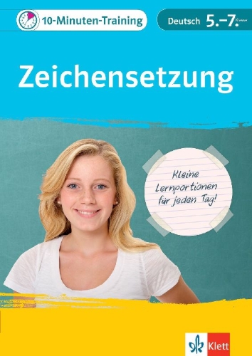 Buchcover und Innenansicht für das Buch: Klett 10-Minuten-Training Deutsch Rechtschreibung Zeichensetzung 5.-7. Klasse