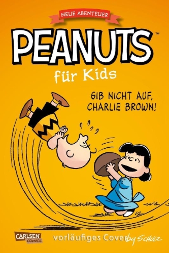Buchcover und Innenansicht für das Buch: Peanuts für Kids - Neue Abenteuer 8: Gib nicht auf, Charlie Brown!