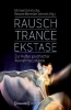 Buchcover und Innenansicht für das Buch: Rausch - Trance - Ekstase