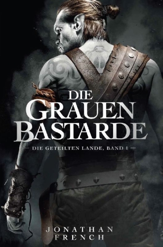 Buchcover und Innenansicht für das Buch: The Grey Bastards - The Lot Lands - Book 1