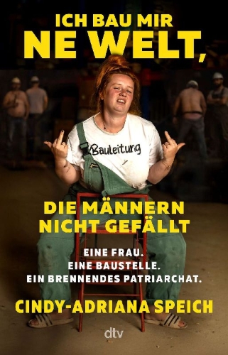 Buchcover und Innenansicht für das Buch: Ich bau mir 'ne Welt, die Männern nicht gefällt