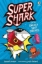 Buchcover und Innenansicht für das Buch: Supershark and the Sneaky Ship Sinkers