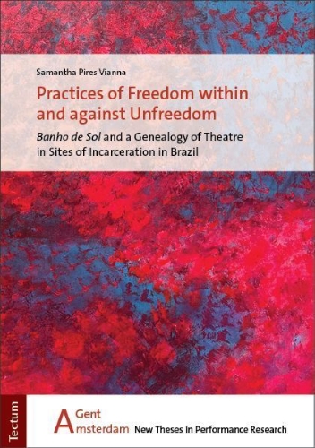 Buchcover und Innenansicht für das Buch: Practices of Freedom within and against Unfreedom