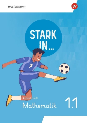 Buchcover und Innenansicht für das Buch: Stark in ... Mathematik - Arbeitsheft 1.1