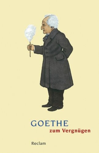 Buchcover und Innenansicht für das Buch: Goethe zum Vergnügen
