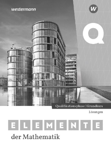 Buchcover und Innenansicht für das Buch: Elemente der Mathematik SII. Qualifikationsphase Grundkurs Lösungen. Für Nordrhein-Westfalen