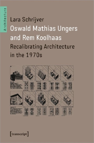 Buchcover und Innenansicht für das Buch: Oswald Mathias Ungers and Rem Koolhaas