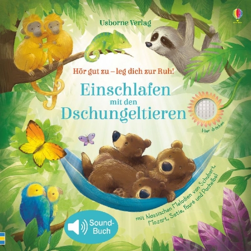Buchcover und Innenansicht für das Buch: Hör gut zu - leg dich zur Ruh! Einschlafen mit den Dschungeltieren