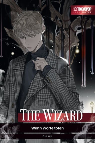 Buchcover und Innenansicht für das Buch: The Wizard - Wenn Worte töten - Light Novel