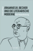 Buchcover und Innenansicht für das Buch: Johannes R. Becher und die literarische Moderne