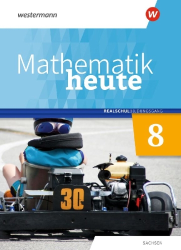 Buchcover und Innenansicht für das Buch: Mathematik heute 8. Schulbuch. Realschulbildungsgang. Für Sachsen