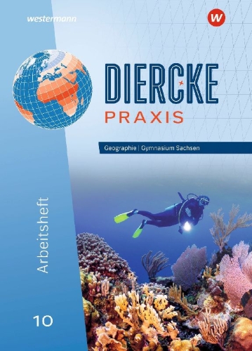 Buchcover und Innenansicht für das Buch: Diercke Praxis SI 10. Arbeitsheft. Ausgabe für Gymnasien in Sachsen