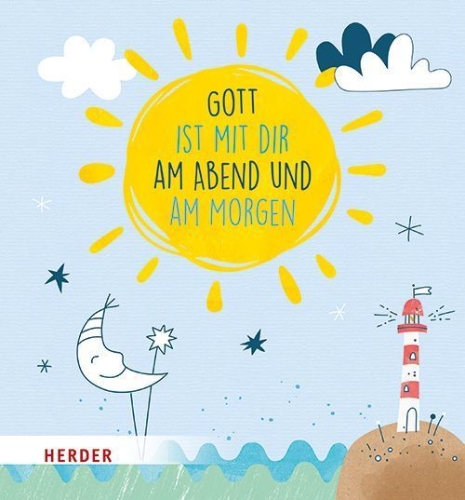 Buchcover und Innenansicht für das Buch: Gott ist mit dir am Abend und am Morgen