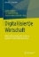 Buchcover und Innenansicht für das Buch: Digital(isiert)e Wirtschaft
