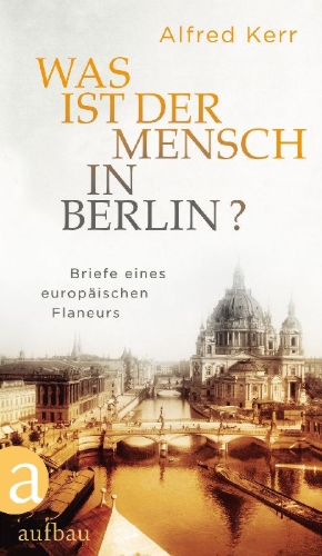 Buchcover und Innenansicht für das Buch: Was ist der Mensch in Berlin?
