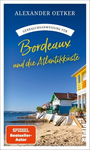 Buchcover und Innenansicht für das Buch: Gebrauchsanweisung für Bordeaux und die Atlantikküste