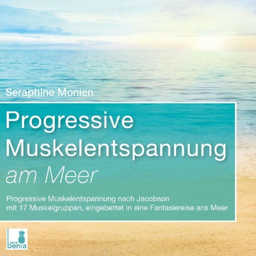 Buchcover und Innenansicht für das Buch: Progressive Muskelentspannung am Meer {Progressive Muskelentspannung, Jacobson, 17 Muskelgruppen} inkl. Fantasiereise - CD