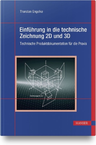 Buchcover und Innenansicht für das Buch: Einführung in die technische Zeichnung 2D und 3D