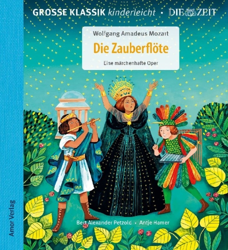 Buchcover und Innenansicht für das Buch: Die Zauberflöte. Eine märchenhafte Oper.