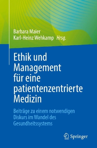 Buchcover und Innenansicht für das Buch: Ethik und Management für eine patientenzentrierte Medizin