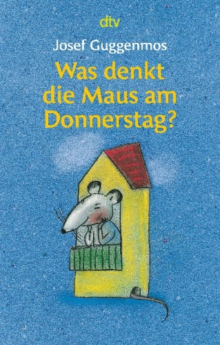 Buchcover und Innenansicht für das Buch: Was denkt die Maus am Donnerstag?