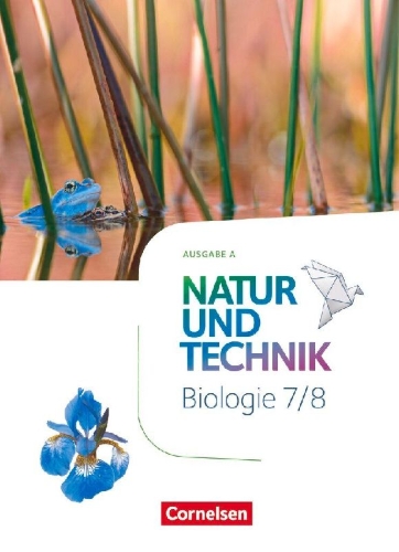Buchcover und Innenansicht für das Buch: Natur und Technik 7./8. Schuljahr: Biologie - Ausgabe A - Schülerbuch