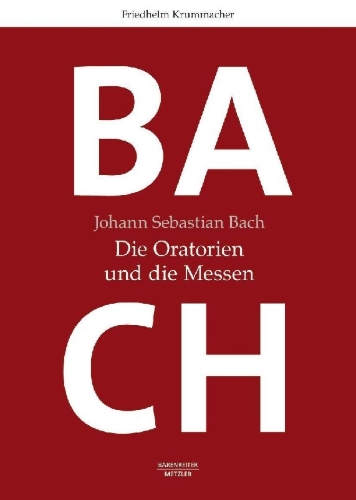 Buchcover und Innenansicht für das Buch: Johann Sebastian Bach: Die Oratorien und die Messen