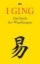 Buchcover und Innenansicht für das Buch: I Ging. Das Buch der Wandlungen