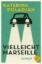 Buchcover und Innenansicht für das Buch: Vielleicht Marseille
