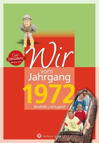 Buchcover und Innenansicht für das Buch: Wir vom Jahrgang 1972 - Kindheit und Jugend