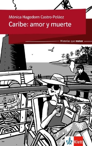 Buchcover und Innenansicht für das Buch: Historias que matan: Caribe: amor y muerte