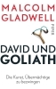 Buchcover und Innenansicht für das Buch: David and Goliath: Underdogs, Misfits and the Art of Battling Giants