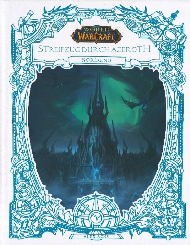 Buchcover und Innenansicht für das Buch: World of Warcraft: Exploring Azeroth: Northrend