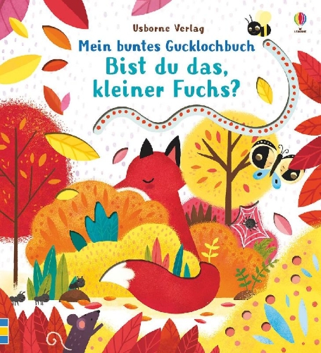 Buchcover und Innenansicht für das Buch: Mein buntes Gucklochbuch: Bist du das, kleiner Fuchs?