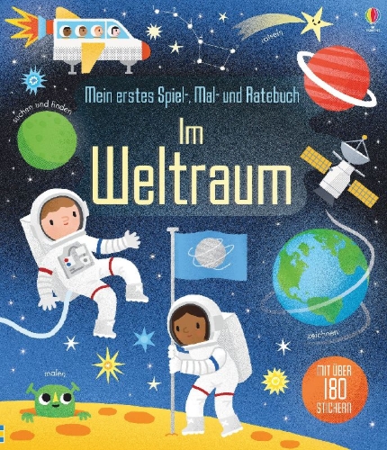 Buchcover und Innenansicht für das Buch: Mein erstes Spiel-, Mal- und Ratebuch: Im Weltraum