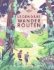 Buchcover und Innenansicht für das Buch: Lonely Planet Legendäre Wanderrouten